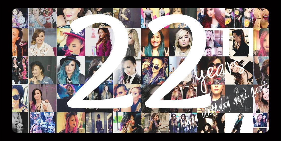   happy birthday demi lovato! 
22 years   