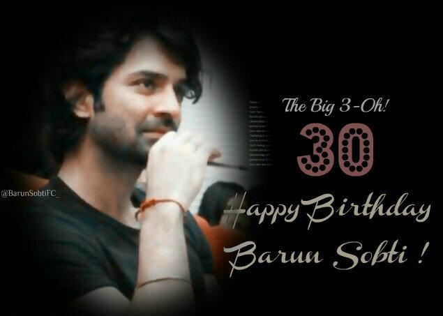 Happy Birthday Barun Sobti !   
