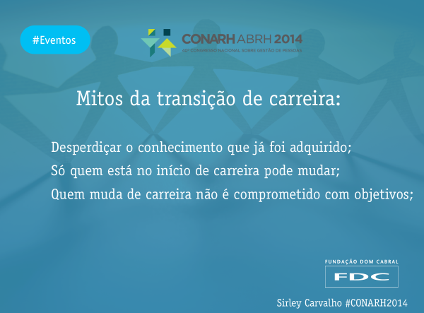 DomCabral's tweet photo. Conheça os mitos sobre a transição de carreira. #CONARH2014 http://t.co/JsRAv2JY5m