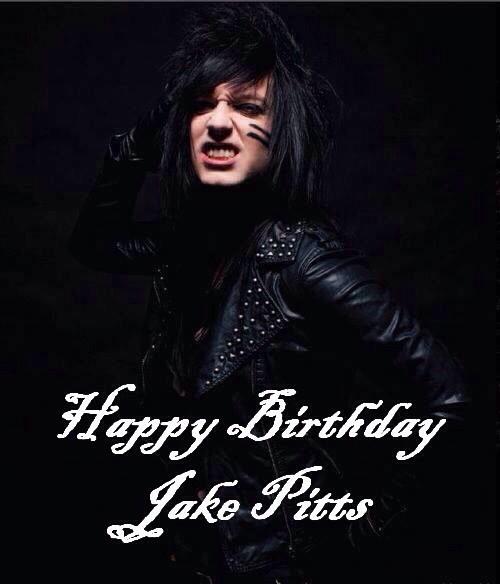 Happy Birthday Jake Pitts!!!     