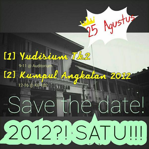 _FKUI2012's tweet image. Jadi catat tanggalnya, tandai kalendermu. Sampai jumpa di Kampus Depok, 25 Agustus!
