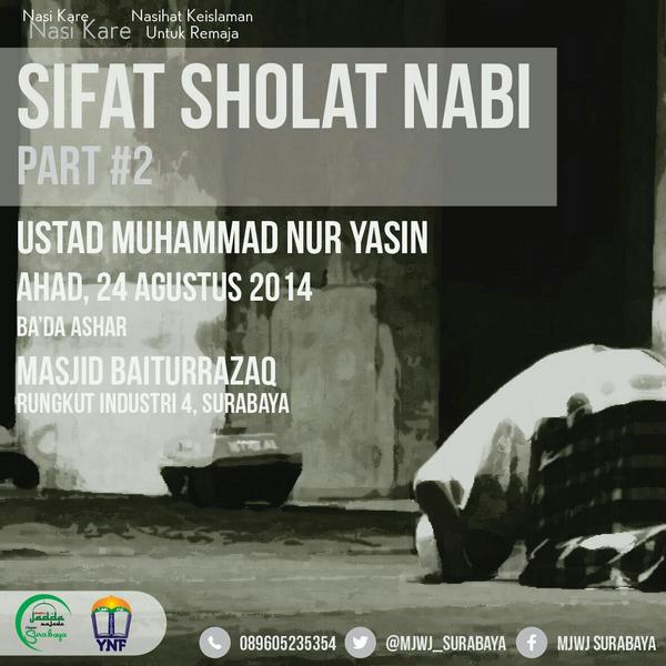 MJWJ_Surabaya's tweet photo. Kajian Sifat Sholat Nabi part 2 | minggu 24/08 | Ba'da Ashar | Masjid Baiturrazaq SIER cc @mahasiswaSBY @Loversh_SBY http://t.co/f566xXRZBY
