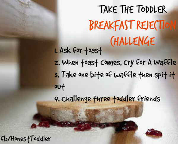 HonestToddler's tweet photo. I challenge Daniel Tiger, Caillou, and my friend down the street who always smells like Vaseline (u know who u are) http://t.co/Z02bNfinuT