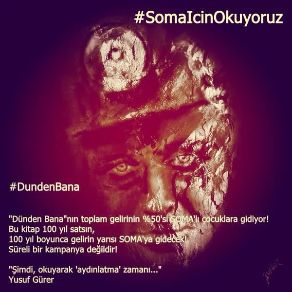 Dünden Bana'nın gelirinin yarısının SOMA'ya gideceğini biliyor muydunuz? Biz unutmadık da... #SomaİçinOkuyoruz
