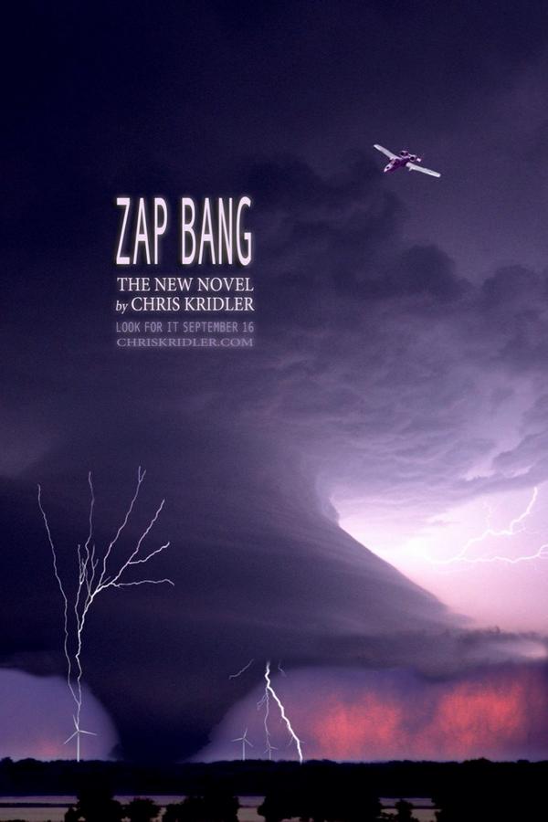 ChrisKridler's tweet photo. Fun w/Photoshop - back cover illustration for pending novel ZAP BANG, here as promo poster. #fakebutfun #amediting http://t.co/zKQ2xqQK1B