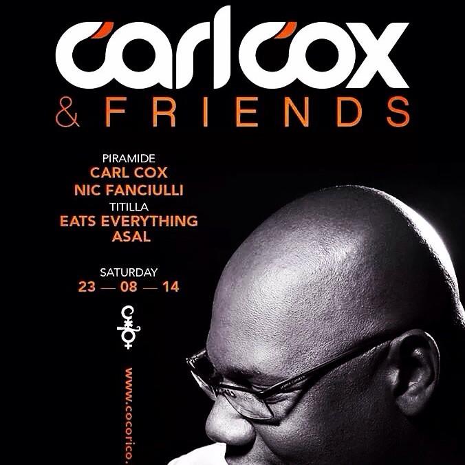 23-08-14 CARL COX + Happy Birthday Riccardo Boninti @ COCORICO
INFO Riccardo --> 348-2313159
*SOSA GROUP* 