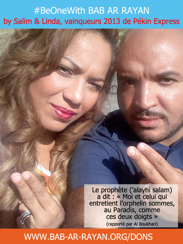Bab_ar_rayan's tweet photo. #BeOneWith #BabArRayan by Salim et Linda, vainqueurs 2013 de Pékin Express
#IslamicHelp http://t.co/sF7SDiaJ4j