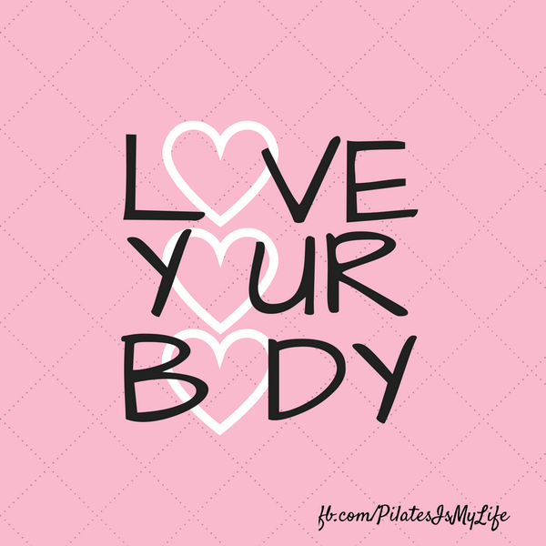 PilatesIsLife's tweet photo. Love your body. Always. http://t.co/Gkq5j4yaB5