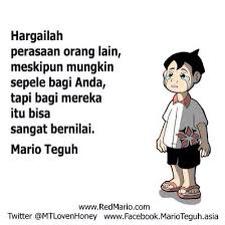 Hargai lah perasaan orang lain, mungkin sepele bagi anda. Tapi bagi mereka itu sangat bernilai.