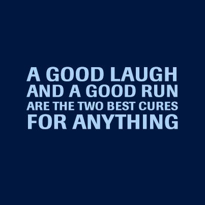 "<a href="/GORETEXna/">GORE-TEX® Brand NA</a>: A good laugh and a good run are the two best cures for anything. "