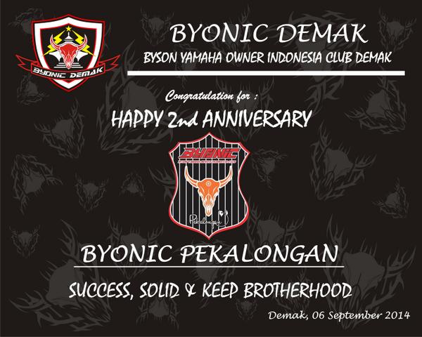 Happy 2nd Anniversary Byonic Pekalongan
Success, Solid and Keep Brotherhood