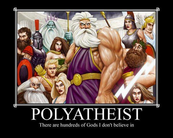Lars9596's tweet photo. ...therefore I'm NO #atheist...

...but #Polyatheist!!!

#Religion http://t.co/lZBaqtvddq
