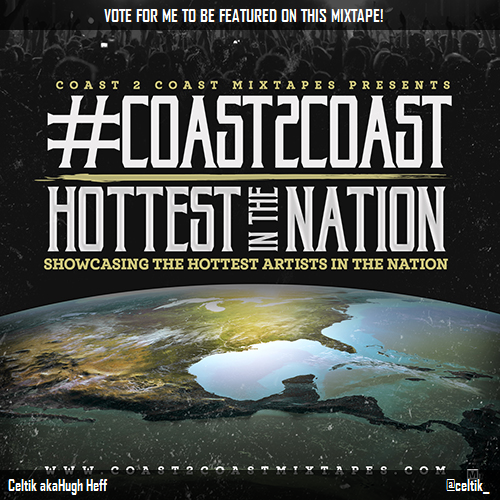Celtik_aka_heff's tweet photo. Vote for my song 'All Da Same (Industry diss)' on #Coast2Coast Mixtape Hottest in #USMinorOutlyingIslands Edition! http://t.co/dDUjPhoJNI