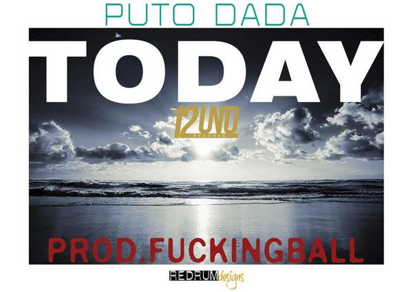 Puto_Dada's tweet photo. "TODAY" 
Prod por @FuckingBall , grabado y mezclado en @doceuno #DALE
http://t.co/SzsQKDR5be http://t.co/tARELZDoSP