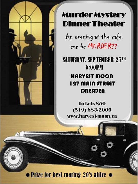 DresdenON's tweet photo. Murder Mystery Dinner Theatre  #HarvestMoon  @DresdenON Sept 27, 2014 #Tickets are Selling Fast. Get Yours! #ckont http://t.co/I0zJx9CaKc