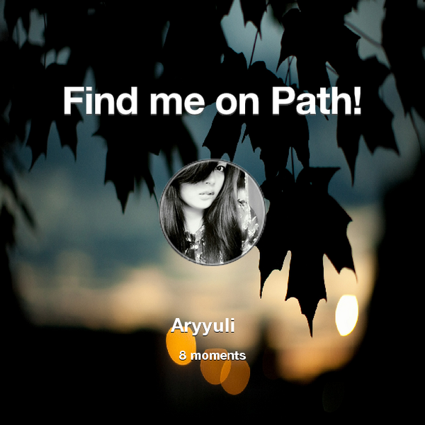 aryyule's tweet photo. Find me on #Path now! Go to: http://t.co/WHfzUMQGWf! #thepersonalnetwork http://t.co/TeUPVopycI