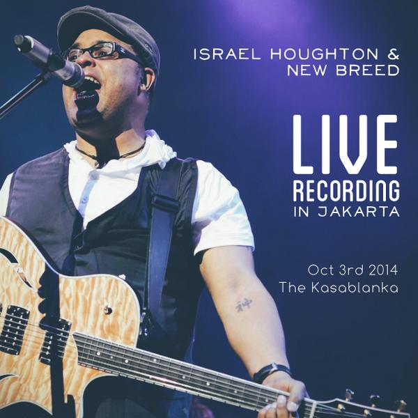 Israel Houghton (<a href="/israelhoughton/">israelhoughton</a>) &amp; New Breed Live Recording in Jakarta on Friday, Oct 3rd. MORE INFO SOON!