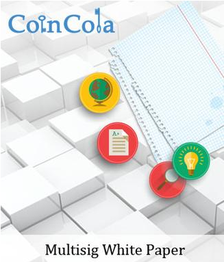 coincola's tweet photo. 【Multisig White Paper】CoinCola uses multisig to change the approaches to cryptocurrency trade. http://t.co/h8ggvjTHZv http://t.co/hA3wBlcb0g