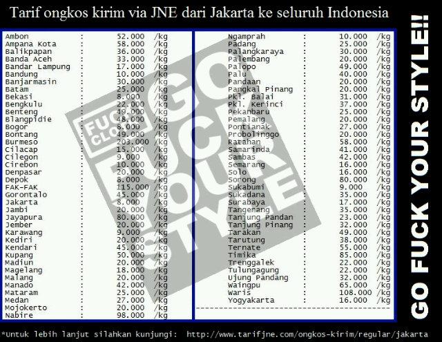 FUCK CLOTH on Twitter: "Tarif JNE dari Jakarta ke seluruh Indonesia... :) #FUCKCLOTH http://t.co/31VU66mTJC" / Twitter
