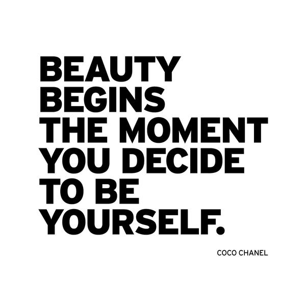 Beauty Begins the Moment You Decide to Be Yourself quote 