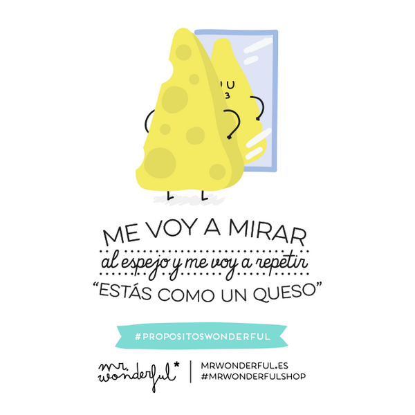 mrwonderful_'s tweet photo. Mírate al espejo y repite: ¡Estoy como un queso! 😋 #propositowonder http://t.co/DvwhPIfAYr