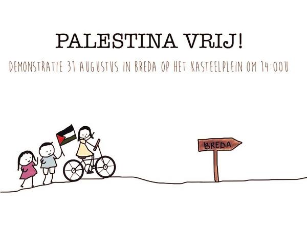 Zondag 31aug van 14.00 tot 17.00 op het kasteelplein (centrum) in Breda. Demonstratie voor Gaza (Palestina) kom ook!