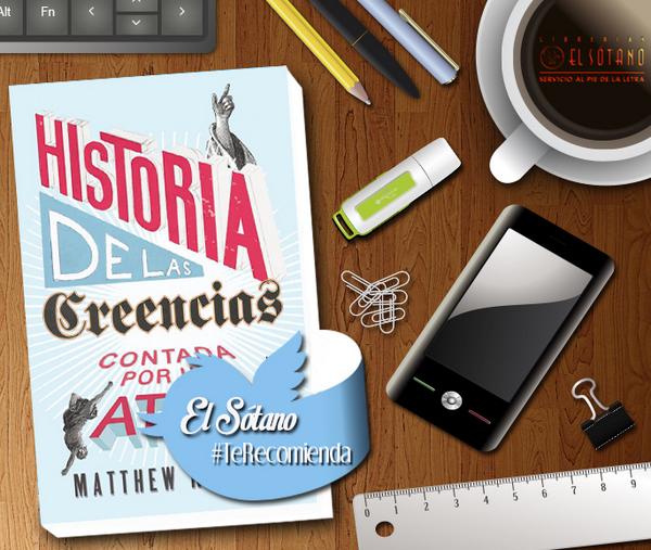 elsotanolibros's tweet photo. #TeRecomendamos Historia de las creencias contada por un ateo...disponible aquí: http://t.co/II1VzOHnZG @TAURUSMEXICO http://t.co/ro7qAu9xvG