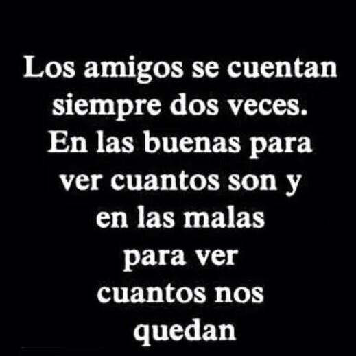 Los amigos se cuentan siempre dos veces...