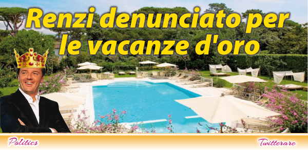 hittwitinfo's tweet photo. Renzi denunciato da un cittadino per le vacanze d'oro http://t.co/YyXW02AMZV http://t.co/Y2uGx4Hjbf