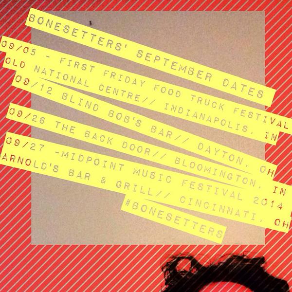 bonesettersband's tweet image. #bonesetters #spetember #tour #dates // #indianapolis #cincinnati #dayton #bloomington @MidPointMusic @blindbobs