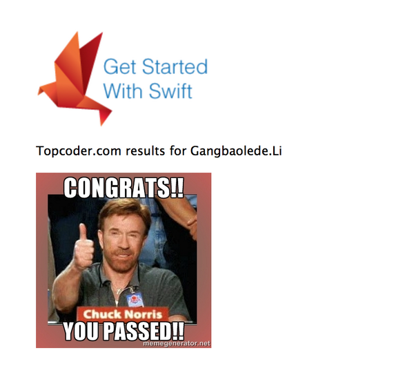 itepsilon's tweet photo. I passed!!! http://t.co/MO2v3PavNX @topcoder #swiftlang #getswifter http://t.co/IhlN9Dk0vu