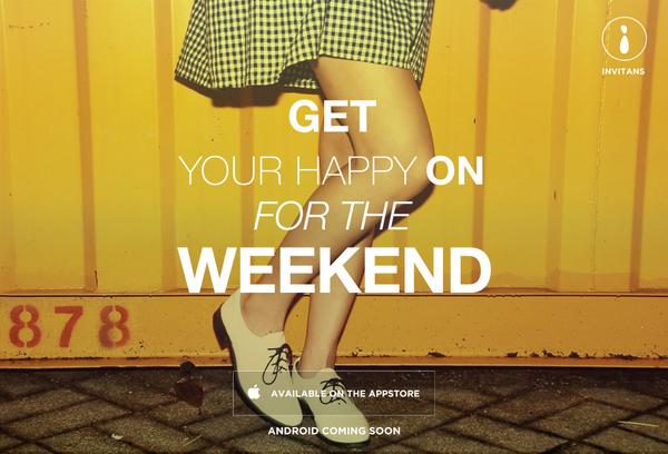 Plan events on Invitans to get your happy on for the weekend! #events #invitans #happy #weekend #plan