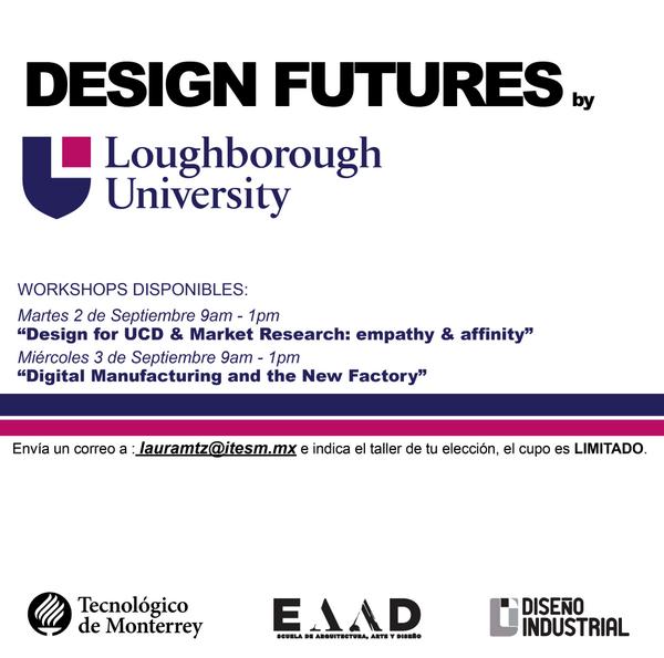 TriggerTrades12's tweet photo. DESIGN FUTURES WORKSHOPS con la Universidad de Loughborough del 2-4 de sept. Inscríbete ya a lauramtz@itesm.mx http://t.co/i0eEQMWZ7w