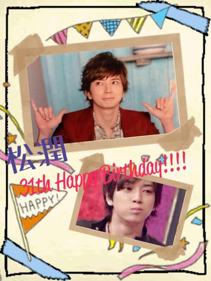 31th Happy birthday to Jun Matsumoto                                  (    )  