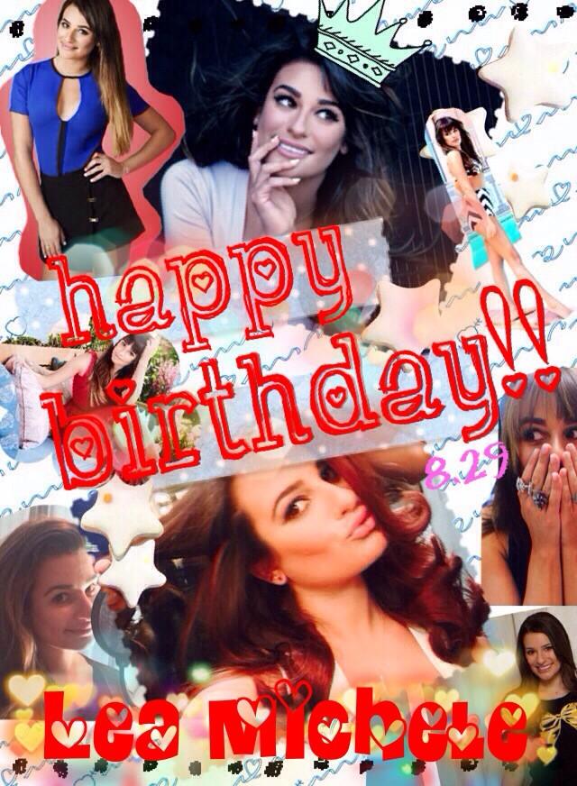  Happy Birthday!!!Lea Michele!!!!    