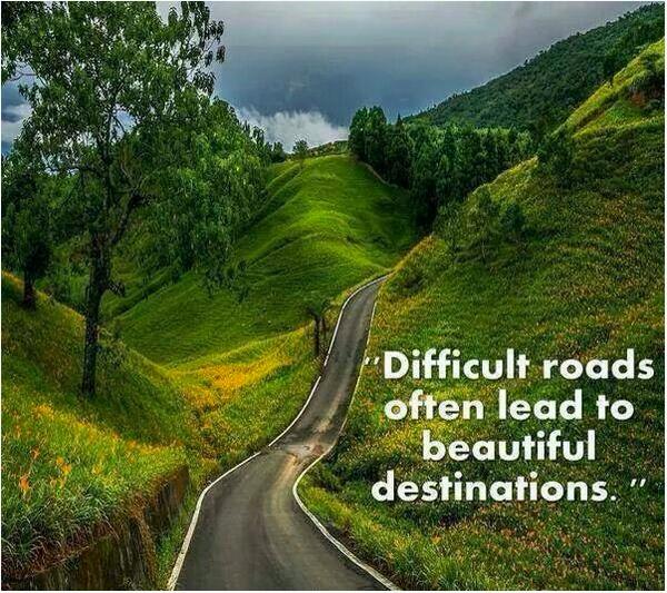 "Difficult roads often lead to beautiful destinations '' #difficulty <a href="/istanbulstartup/">Startup Istanbul</a>