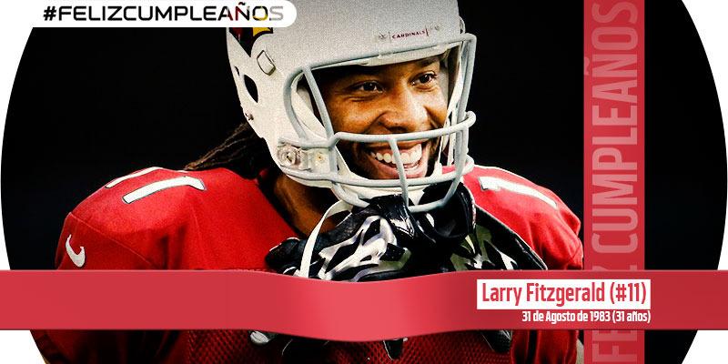 " ¡ Larry Fitzgerald! ¿Cuántos para él?  Happy Bday from Mexico!