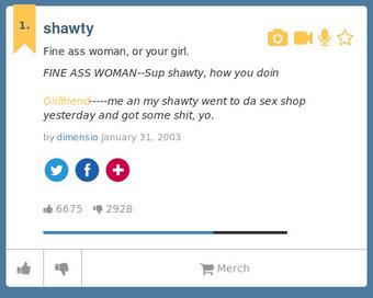 Urban Dictionary on X: @Hoodrichliam shawty: Fine ass woman, or your girl.    / X