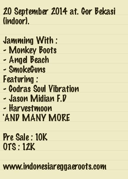 20/09/14 at. Gor Bekasi (indoor) | <a href="/Monkeybootsjkt/">Monkey Boots</a> <a href="/angelbeach_BAND/">Angel Beach</a> DLL | PS : 10K OTS : 12K indonesiareggaeroots.com
