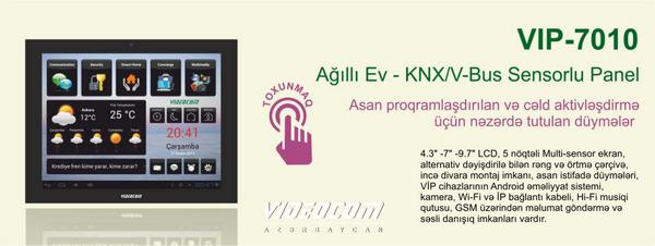 #VİP7010 
Ağıllı Ev - #KNX / #VBus #Sensorlu #Panel...
#agıllıev #smarthome #умныйдом #videocom #Azerbaycan #Bakı
