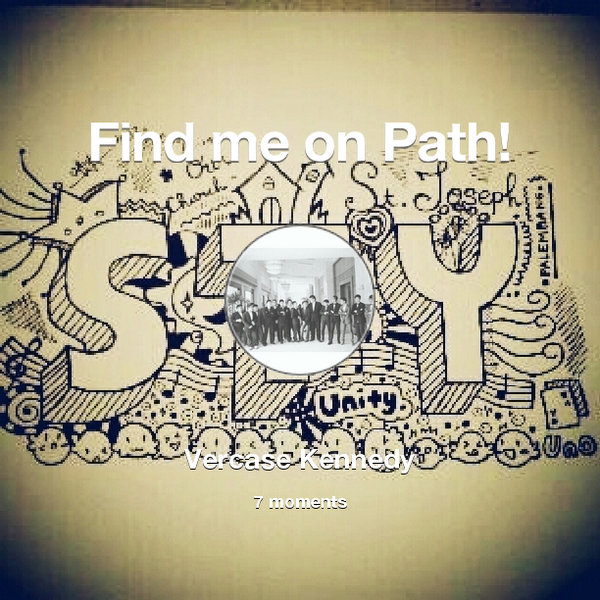 VercaseKennedy's tweet photo. Find me on #Path now! Go to: http://t.co/oW3V2snB8m! #thepersonalnetwork http://t.co/dPfeRqfLyQ