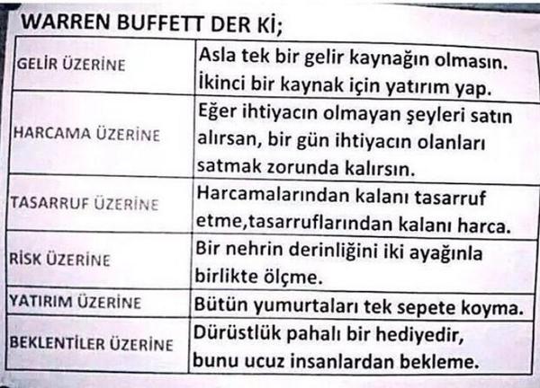 62 milyar dolarlık servetiyle dünyanın en zengin adamlarından biri olan Warren Buffet der ki: