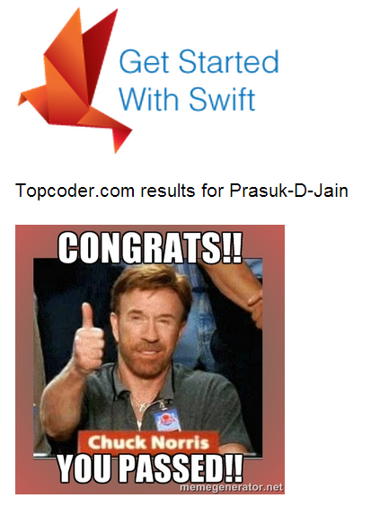 PrasookJain's tweet photo. I passed!! I did it;-),Now I became a swifter,absolutely best Language. http://t.co/nkkCrvODPb @topcoder #getswifter http://t.co/zGbbBeEC0f