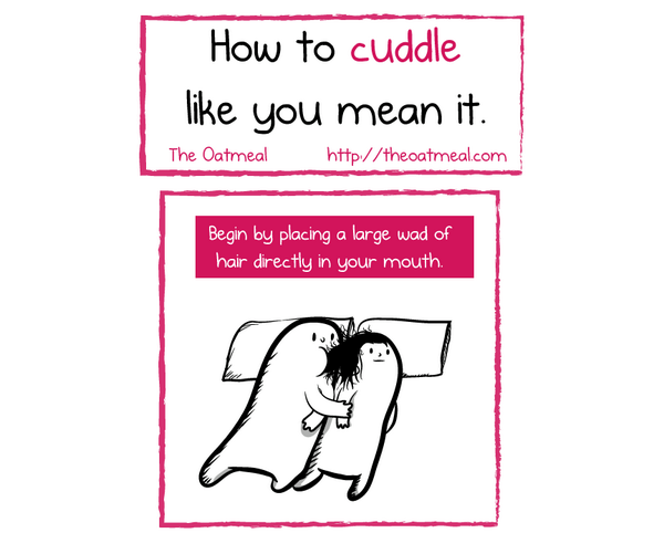 bethlittleford's tweet image. The struggle is real. #HowToCuddle #Comic Get help here: theoatmeal.com/comics/cuddling