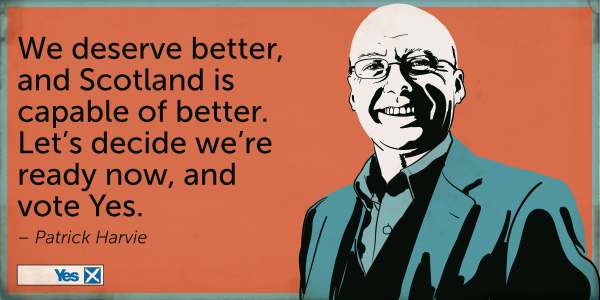 YesScotland's tweet photo. We deserve better, and Scotland is capable of better. Let’s decide we’re ready now, and vote Yes. 
– Patrick Harvie http://t.co/ZFxczmXXXs