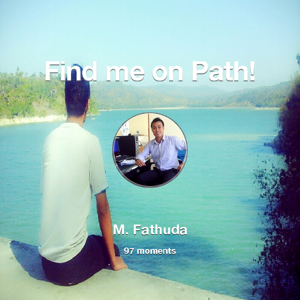 fathoeda's tweet photo. I've shared 97 memories with my friends on #Path - see them now at http://t.co/7gmNmqvR0Q! #thepersonalnetwork http://t.co/dZORpLFui8