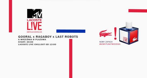 MTVPolska's tweet photo. Ostatnia impreza z cyklu #MTVLACOSTELIVE , zagrają #GOORAL #RAGABOY i #LASTROBOTS Zapisz się: http://t.co/lVHhWQ2QWl http://t.co/lrQpvAcZhG