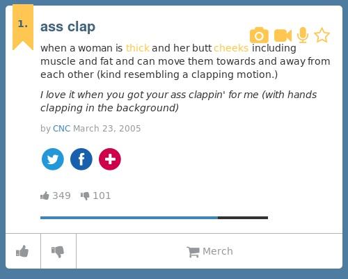 Urban Dictionary on X ChargedShot ass clap when a woman is thick and her butt cheeks including m. http t f3UccrbN0V http t kWEAVSZCYY X
