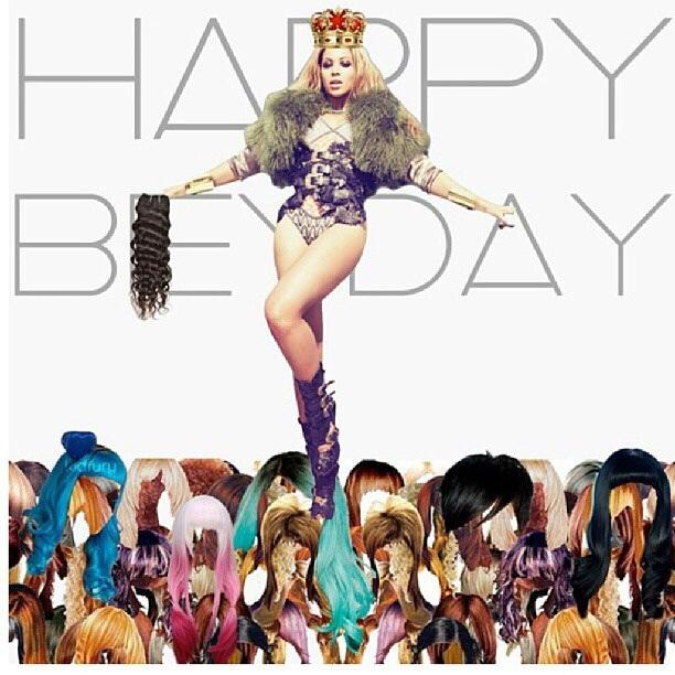 Happy 33rd birthday to Beyoncé Giselle Knowles-Carter. Slaying and snatching wigs since 1981. 