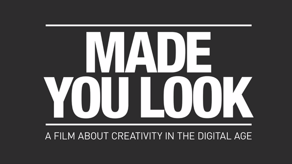 Looks good: A Film About Creativity In The Digital Age madeyoulookdoc.co.uk